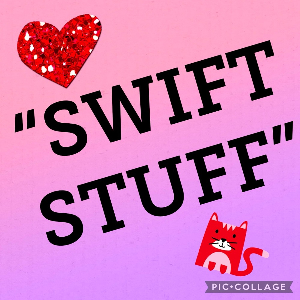 ❤️💕🐈‍⬛🦋 Swift Stuff 🦋🐈‍⬛💕❤️